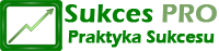 Sukces PRO :: Praktyka Sukcesu
